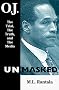 O.J. Unmasked: The Trial, the Truth and the Media
