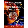 Michael Jordan and the New Global Capitalism