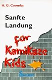 H. G. Coombs; Alfred Liebl - Sanfte Landung für Kamikaze Kids