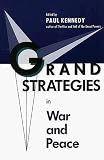 Grand Strategies in War and Peace