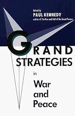 Grand Strategies in War and Peace