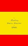 The Marling Menu-Master for Spain: A Comprehensive Manual for Translating the Spanish Menu into American English (Marling Menu Masters Series)