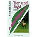Tier und Jagd: Ausgew�hlte Erz�hlungen