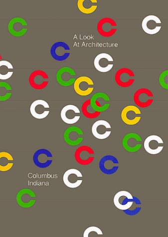 A Look at Architecture; Columbus, Indiana