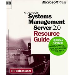 Systems Management Server 2.0 Resource Guide (It-Resource Kit)