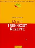 Meine Trennkost Rezepte - Ursula Summ