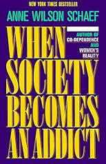When Society Becomes an Addict