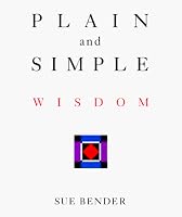 Plain and Simple Wisdom (Little Books of Wisdom)