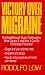 Book Victory over Migraine: The Breakthrough Study That Explains What Causes It and How It Can Be Completely Prevented Through Diet (Owl Books)