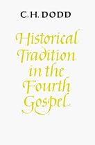 Historical Tradition in the Fourth Gospel