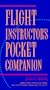 Flight Instructor's Pocket Companion