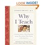 Why I Teach: Inspirational True Stories from Teachers Who Make a Difference