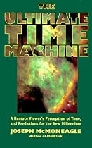 The Ultimate Time Machine: A Remote Viewer's Perception Of Time, And Predictions For The New Millennium