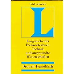 Langenscheidts Fachw�rterbuch, Fachw�rterbuch Technik und angewandte Wissenschaften, Deutsch-Franz�sisch