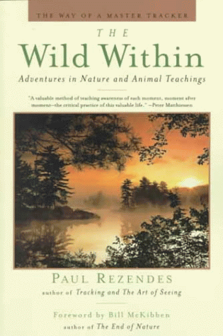 The Wild Within: Adventures in Nature and Animal Teachings