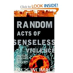 Random Acts of Senseless Violence (Womack, Jack)