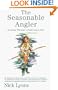 The Seasonable Angler: Journeys Through a Fisherman's Year