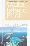 Wake Island Pilot: A World War II Memoir