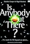 Is Anybody Out There?