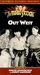 3 Stooges: Out West [VHS]