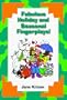 Fabulous Holiday and Seasonal Fingerplays