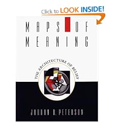 Maps of Meaning: The Architecture of Belief
