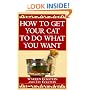 How to Get Your Cat to Do What You Want