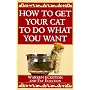 How to Get Your Cat to Do What You Want