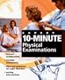Mosby's Expert 10-Minute Physical Examinations