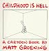 Childhood Is Hell Image of Childhood Is Hell