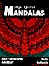 Magic Quilted Mandalas: Circle Medallions Made Easy