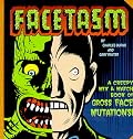 Facetasm : Creepy Mix-And-Match Book of Face Mutations