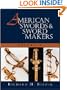 American Swords and Sword Makers, Vol. II