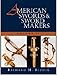 American Swords and Sword Makers, Vol. II
