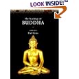 The Teachings of Buddha by  Diana St. Ruth and Paul Carus