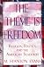 The Theme Is Freedom: Religion, Politics, and the American Tradition