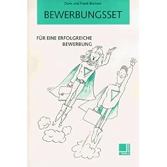 Bewerbungsset: F�r eine erfolgreiche Bewerbung