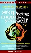 Stop Being Mean to Yourself: A Story About Finding The True Meaning of Self-Love