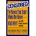 Censored: The News That Didn't Make the News-And Why : The 1995 Project Censored Yearbook (Censored)