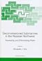 Decommissioned Submarines in the Russian Northwest:: Assessing and Eliminating Risks (NATO Science Partnership Sub-Series: 2:)
