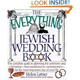 The Everything Jewish Wedding Book: the Complete Guide to Planning the... by Helen Latner