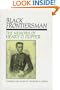 Black Frontiersman: The Memoirs of Henry O. Flipper, First Black Graduate of West Point
