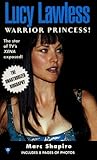Lucy Lawless, Warrior Princess!: Warrior Princess
