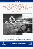 Land-use Changes and Their Environmental Impact in Rural Areas in Europe (Man & the Biosphere)