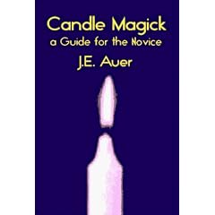 Candle Magick: A Guide for the Novice