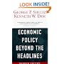 Economic Policy Beyond the Headlines