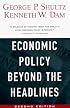 Economic Policy Beyond the Headlines