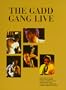 The Gadd Gang Live