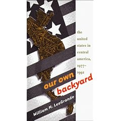 Our Own Backyard: The United States in Central America, 1977-1992