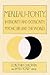 Merleau-Ponty: Interiority and Exteriority, Psychic Life and the World
